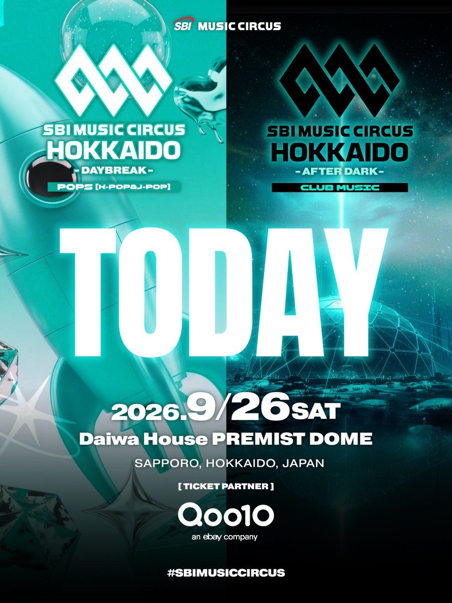 MUSIC_CIRCUS's tweet photo. 🔥本日開催🔥

🪐𝗦𝗕𝗜 𝗠𝗨𝗦𝗜𝗖 𝗖𝗜𝗥𝗖𝗨𝗦 𝗛𝗢𝗞𝗞𝗔𝗜𝗗𝗢

/／
北海道最大級のメガフェス、ついに本日開催！💥
\＼

豪華アーティストが集結する𝗗𝗔𝗬𝗕𝗥𝗘𝗔𝗞 🎤
世界トップクラスのDJが魅せる𝗔𝗙𝗧𝗘𝗥 𝗗𝗔𝗥𝗞 🎧

POPSからCLUB MUSICまで、昼から朝まで音楽に包まれる、特別な1日がここに！⚡️

＼ 𝗗𝗔𝗬𝗕𝗥𝗘𝗔𝗞 チケット購入特典！🎁 ／
1部のチケット購入で、2部への入場が無料！🎫✨

さらに！

𝗔𝗙𝗧𝗘𝗥 𝗗𝗔𝗥𝗞で使える
フードチケット1,000円分付き🍴🔥

※スタンドチケット購入者は本特典の対象外となります。

北海道最大級のメガフェスで、忘れられない1日を。

最高の音楽と熱狂を、札幌で体感せよ🚀

📅 2026.9.26(SAT)
📍大和ハウス プレミストドーム

SBIMUSICCIRCUS
#SBIMUSICCIRCUSHOKKAIDO
