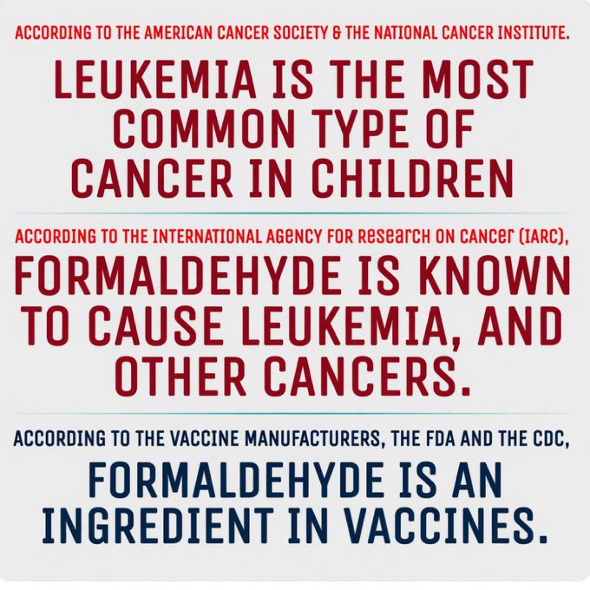 ValereAnne1970's tweet photo. LEUKEMIA is the #1 cancer in children.

Formaldehyde is a known CAUSE of leukemia (IARC).      

Yet the FDA, CDC &amp; vaccine makers boast it’s a SAFE ingredient in vaccines. https://t.co/vXitku7tfV