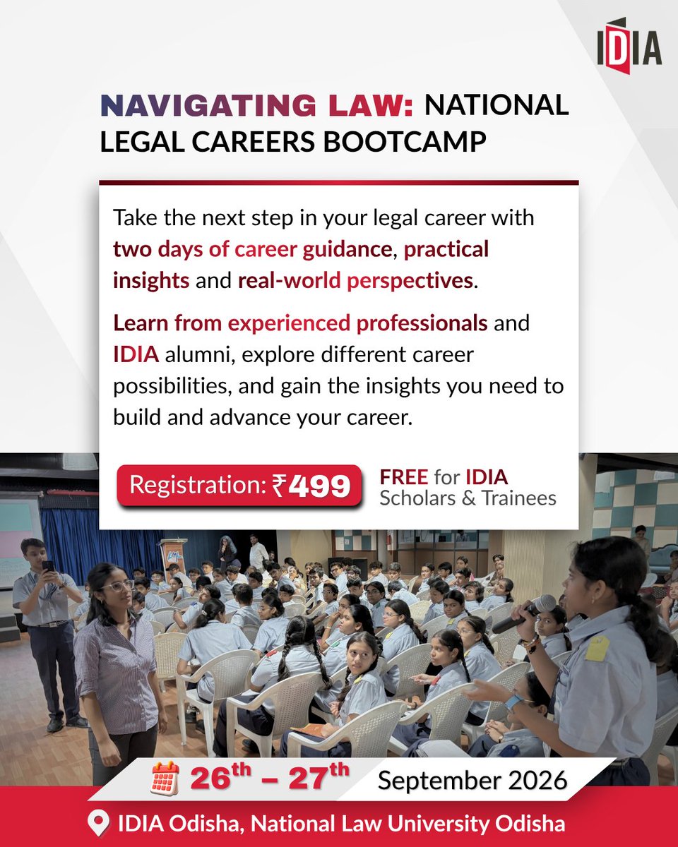 IDIALaw's tweet photo. IDIA Odisha Chapter brings you: “Navigating Law” – National Legal Careers Bootcamp.

Join us on 26th and 27th of September, 2026, for complete guidance on available careers in the law field.

Event Details-
Date: 26th and 27th September, 2026
Time: 4:30 PM- 6:30 PM
Mode: Online

Registration Fees-
Early Bird Registrations - ₹350 (till 22nd September, 2026)
Regular Registrations- ₹499 (till 25th September 2026)
IDIA Scholars and Trainees- Free of Cost

All participants will receive a Certificate of Participation issued by IDIA Odisha

Register Now:
https://t.co/cGOcNddh7h

For queries: idiaodisha@nluo.ac.in

#IDIA #DiversityInLaw #LawForAll #LegalEducation #LawStudents