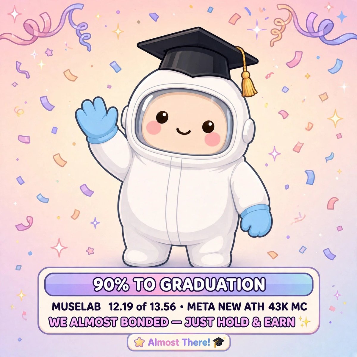 MuselabRH's tweet photo. MUSELAB — 90% TO GRADUATION! 🎓

Bonding curve: 90% to graduation
12.198094 of 13.567895 META raised
Only 1.36 META left!

At threshold → curve closes → liquidity moves to Uniswap v4 pool

Progress:
83% → 90% → 100% SOON!

NEW ATH 43K MC 🔥

We almost bonded! Let's bond this together!

$MUSELAB • Paired META
https://t.co/CKpW4AQ5Yi