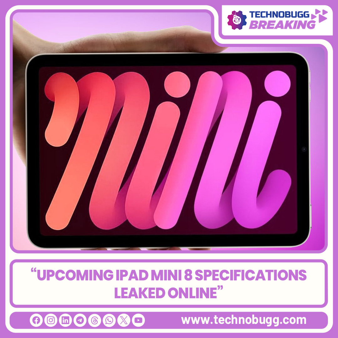 TechnobuggTweet's tweet photo. Upcoming iPad Mini 8 Specifications Leaked Online

Read more : https://t.co/aKkPOZif7z

#Apple #iPadMini8 #Breaking #Technobugg #technews https://t.co/fQb2vZuxkN