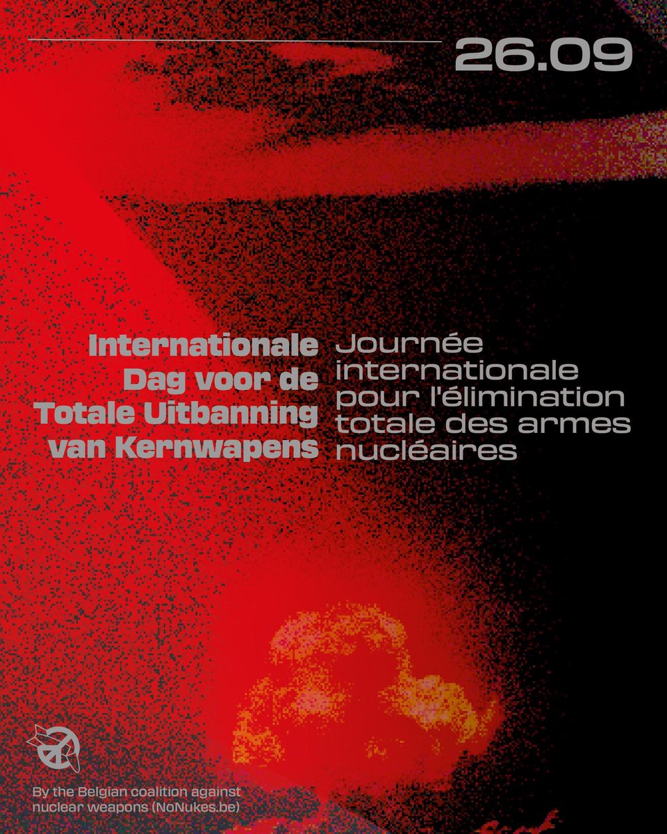 nonukesbe's tweet photo. 26 septembre - Journée internationale pour l’élimination totale des armes nucléaires

26 september - Internationale Dag voor de Totale Uitbanning van Kernwapens,

📝 Register here: https://t.co/uEFBy3It2C https://t.co/6uA6u2A2Jl