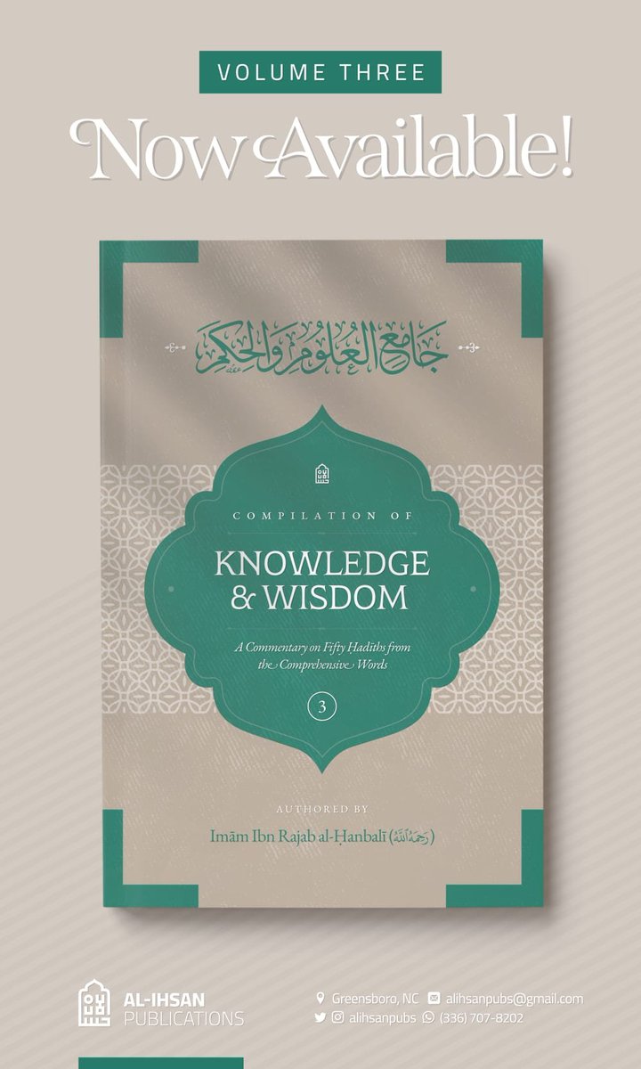 alihsanpubs's tweet photo. Now available from Al-Ihsan Publications:
Compilation of Knowledge & Wisdom (Volume 3)
A Commentary on Fifty Hadiths from the Comprehensive Words
by Imām Ibn Rajab al-Ḥanbalī

A rich exploration of Prophetic guidance, wisdom, rulings, and manners.

https://t.co/zd1bLWp6R6

#Hadith #IslamicBooks #Sunnah #IslamicKnowledge