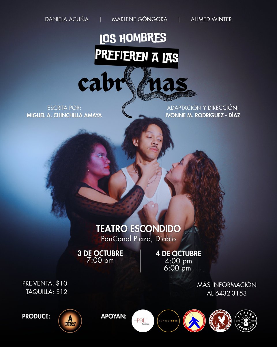 PuntoBohemio's tweet photo. 🐍 LOS HOMBRES PREFIEREN A LAS CABRONAS 👠

¿Hasta dónde cederías por amor? María creía que su mundo era solo el hogar, hasta que una duda y una vecina la hacen despertar. 🎭

📍 Teatro Escondido 
🗓️ 3 y 4 de octubre 
🎟️ Preventa: $10 | Taquilla: $12
Reservas: 6432-3153

#Panamá https://t.co/QdMQz0pHkS