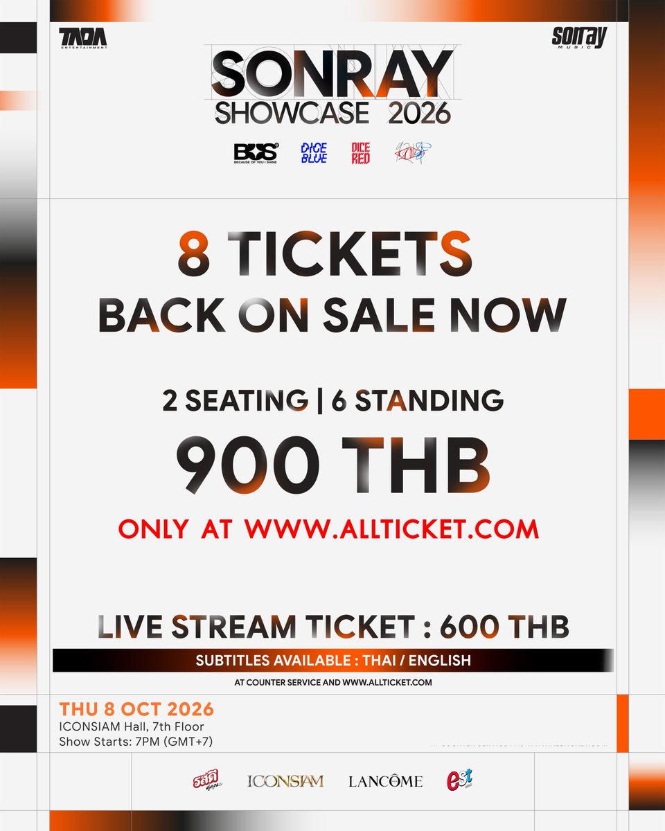 sonraymusic's tweet photo. 8 TICKETS BACK ON SALE NOW

• บัตรนั่ง 2 ใบ | บัตรยืน 6 ใบ

จำหน่ายทาง https://t.co/fSol4Mjs0F เท่านั้น 

🗓️ 8 ตุลาคม 2026
📍 ICONSIAM Hall, 7 Floor
⏰ เริ่มการแสดง เวลา 19:00 น.

#SONRAYSHOWCASE2026 
#BUSbecauseofyouishine 
#DICEBLUE #DICERED
#9214KIDS
#SONRAYMUSIC https://t.co/TAiqPLuFWW