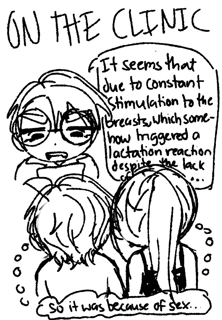 aariayuh's tweet photo. (3/3) ON THE CLINIC
Ivan: It seems that due to constant stimulation to the breasts, which somehow triggered a lactation reaction despite the lack of pups, milk like substance have began to leak through your nipples, this is quite uncommon but...
L&amp;H: (so it was because of sex.) https://t.co/IzdYMmWQKt