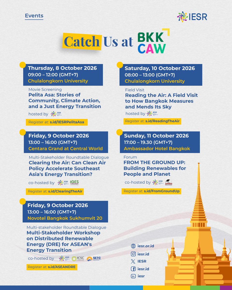 IESR's tweet photo. ☀️ IESR is coming to Bangkok Climate Action Week 2026, Sobat Essentials!

From engaging movie screenings 🎬 to immersive field visits 🚶‍♀️, we are bringing various exciting events of events this year to talk about our climate future.

👋 Catch us on:

🎬 Movie Screening 
"𝗣𝗲𝗹𝗶𝘁𝗮 𝗔𝘀𝗮: 𝗦𝘁𝗼𝗿𝗶𝗲𝘀 𝗼𝗳 𝗖𝗼𝗺𝗺𝘂𝗻𝗶𝘁𝘆, 𝗖𝗹𝗶𝗺𝗮𝘁𝗲 𝗔𝗰𝘁𝗶𝗼𝗻, 𝗮𝗻𝗱 𝗮 𝗝𝘂𝘀𝘁 𝗘𝗻𝗲𝗿𝗴𝘆 𝗧𝗿𝗮𝗻𝘀𝗶𝘁𝗶𝗼𝗻" 
📆 8 October 2026 | ⏰ 09:00 - 12:00 (GMT+7)
📍 Chulalongkorn University
Register at: https://t.co/XSWy5YF9aW

💬 Multi-Stakeholder Roundtable Dialogue 
"𝗖𝗹𝗲𝗮𝗿𝗶𝗻𝗴 𝘁𝗵𝗲 𝗔𝗶𝗿: 𝗖𝗮𝗻 𝗖𝗹𝗲𝗮𝗻 𝗔𝗶𝗿 𝗣𝗼𝗹𝗶𝗰𝘆 𝗔𝗰𝗰𝗲𝗹𝗲𝗿𝗮𝘁𝗲 𝗦𝗼𝘂𝘁𝗵𝗲𝗮𝘀𝘁 𝗔𝘀𝗶𝗮'𝘀 𝗘𝗻𝗲𝗿𝗴𝘆 𝗧𝗿𝗮𝗻𝘀𝗶𝘁𝗶𝗼𝗻?" 
📆 9 October 2026 | ⏰ 13:00 – 16:00 (GMT+7)
📍 Centara Grand at Central World
Register at: https://t.co/uYdm5CuKQV

💬 Multi-Stakeholder Roundtable Dialogue 
𝗠𝘂𝗹𝘁𝗶-𝗦𝘁𝗮𝗸𝗲𝗵𝗼𝗹𝗱𝗲𝗿 𝗪𝗼𝗿𝗸𝘀𝗵𝗼𝗽 𝗼𝗻 𝗗𝗶𝘀𝘁𝗿𝗶𝗯𝘂𝘁𝗲𝗱 𝗥𝗲𝗻𝗲𝘄𝗮𝗯𝗹𝗲 𝗘𝗻𝗲𝗿𝗴𝘆 (𝗗𝗥𝗘) 𝗳𝗼𝗿 𝗔𝗦𝗘𝗔𝗡'𝘀 𝗘𝗻𝗲𝗿𝗴𝘆 𝗧𝗿𝗮𝗻𝘀𝗶𝘁𝗶𝗼𝗻
📆 9 October 2026 |⏰ 13:00 – 16:00 (GMT+7)
📍 Novotel Bangkok Sukhumvit 20  
Register at: https://t.co/8KW4PBdr1P

🚶‍♀️ Field Visit
𝗥𝗲𝗮𝗱𝗶𝗻𝗴 𝘁𝗵𝗲 𝗔𝗶𝗿: 𝗔 𝗙𝗶𝗲𝗹𝗱 𝗩𝗶𝘀𝗶𝘁 𝘁𝗼 𝗛𝗼𝘄 𝗕𝗮𝗻𝗴𝗸𝗼𝗸 𝗠𝗲𝗮𝘀𝘂𝗿𝗲𝘀 𝗮𝗻𝗱 𝗠𝗲𝗻𝗱𝘀 𝗜𝘁𝘀 𝗦𝗸𝘆
📆 10 October 2026 |⏰ 08:00 – 13:00 (GMT+7)
📍 Chulalongkorn University
Register at: https://t.co/96pcy4j3fD

💬 Forum 
"𝗙𝗥𝗢𝗠 𝗧𝗛𝗘 𝗚𝗥𝗢𝗨𝗡𝗗 𝗨𝗣: 𝗕𝘂𝗶𝗹𝗱𝗶𝗻𝗴 𝗥𝗲𝗻𝗲𝘄𝗮𝗯𝗹𝗲𝘀 𝗳𝗼𝗿 𝗣𝗲𝗼𝗽𝗹𝗲 𝗮𝗻𝗱 𝗣𝗹𝗮𝗻𝗲𝘁"
📆 11 October 2026 |⏰ 17:00 – 19:30 (GMT+7)
📍 Ambassador Hotel Bangkok
Register at: https://t.co/X2hz8bjbOz

See you at #BKKCAW 2026! 👋🌱