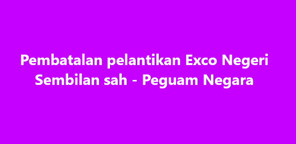 SinarOnline's tweet photo. Pembatalan pelantikan Exco Negeri Sembilan sah - Peguam Negara
SHAH ALAM - Pembatalan pelantikan 10 Ahli Majlis Mesyuarat Kerajaan Negeri (Exco) Negeri Sembilan adalah sah mengikut peruntukan undang-undang negeri.
#SinarHarian #beritaterkini #ExcoNegeriSembilan #PeguamNegara https://t.co/QVGYPXSVrh