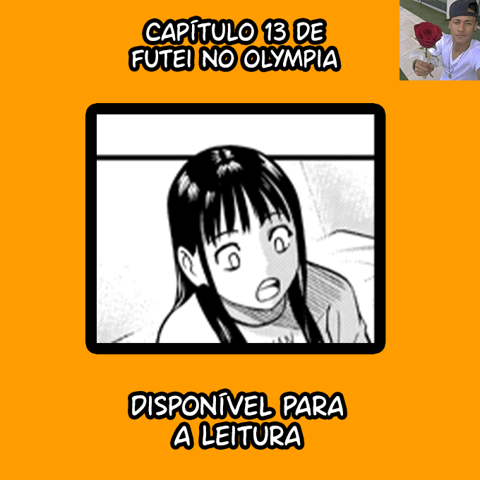 robertinhoscans's tweet photo. Capítulo 13 de Futei no Olympia, disponível para Leitura.                                                       

Boa Leitura!

https://t.co/QRwUr7Jxbe https://t.co/rwuNzwhLLj