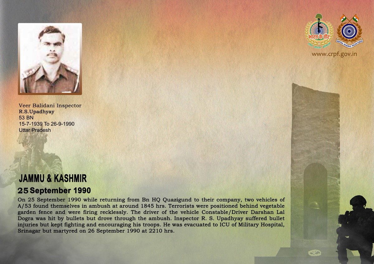 crpfindia's tweet photo. DG and all ranks of #CRPF pay solemn tribute to Insp/GD R. S. Upadhyay of 53 Bn CRPF, who made the supreme sacrifice on 26 September 1990 after sustaining grievous injuries while bravely countering a terrorist ambush near Quazigund, J&K, on 25 September 1990. #CRPF salutes the braveheart and pledges never to let his sacrifice go in vain.

#LestWeForget
🇮🇳 #Bharat_Ke_Veer 🇮🇳