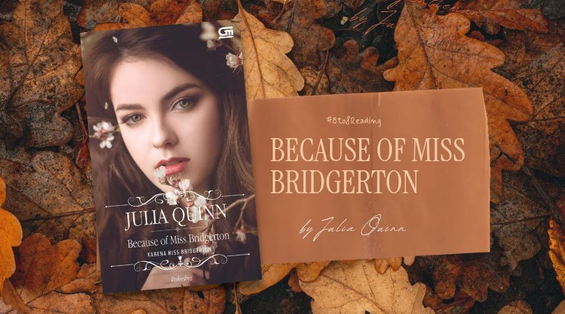 bertenggara's tweet photo. ㅤㅤㅤㅤ
ㅤ    •   Currently reading:
     Because of Miss Bridgerton
     by Julia Quinn — 424 pages
ㅤ #UtaraMembaca 
ㅤㅤㅤㅤㅤ https://t.co/NfIUdw7LgJ