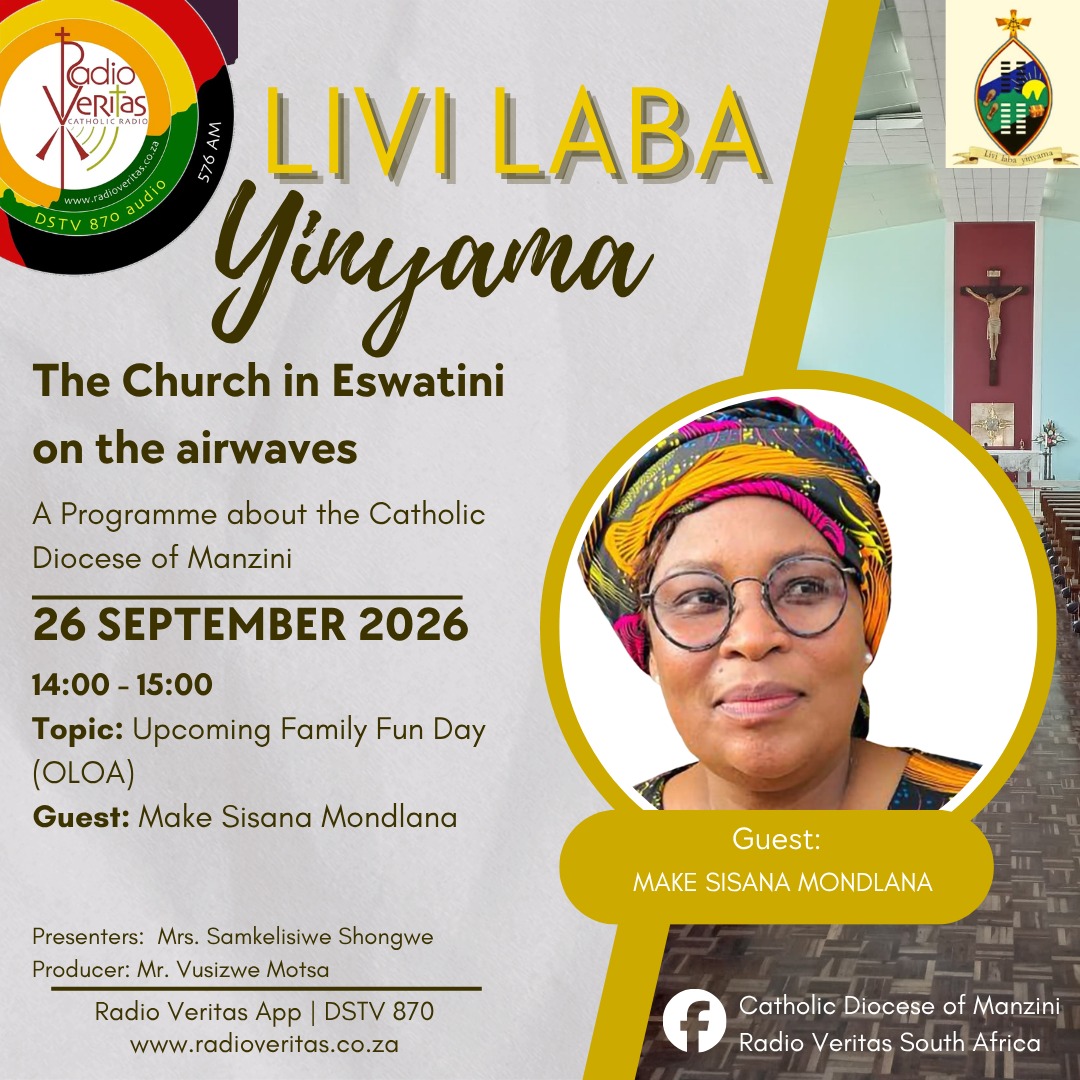 RadioVeritasSA's tweet photo. #RadioVeritasSaturdayProgrammes 

#LiviLabaYinyama with Mrs. Samkelisiwe Shongwe on #RadioVeritasSA #Dstv870 #RadioVeritasApp 

📆26 September 2026
⏰14:00 - 15:00 

#Catholicism #CatholicInspiration #RadioVeritasCatholicism #RVCatholicCommunity #Catholic https://t.co/FHDyApG40X