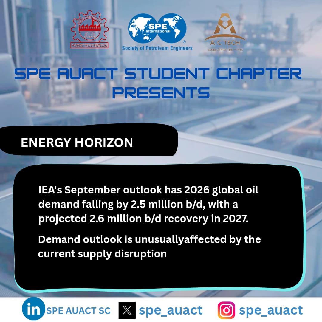 spe_auact's tweet photo. Oil underground ≠ profit. What matters is economically recoverable oil.

IEA’s September Outlook projects global oil demand to fall 2.5M b/d in 2026, before rising 2.6M b/d in 2027, amid ongoing supply disruptions.

Follow Energy Horizon for sharp petroleum industry insights. https://t.co/196jQVt5OR