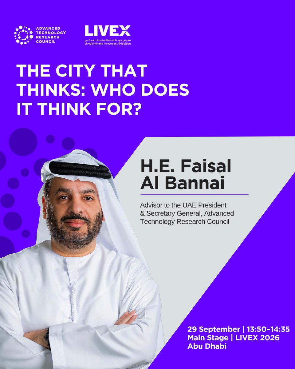 atrcuae's tweet photo. What if a smart city isn’t about having more technology, but knowing what to do with it?    

At LIVEX 2026, H.E. Faisal Albannai explores how AI and data can solve real urban needs and create public value.    

Join the conversation:
29 September | 13:50 | Main Stage, LIVEX 2026 https://t.co/EM7pBII48f