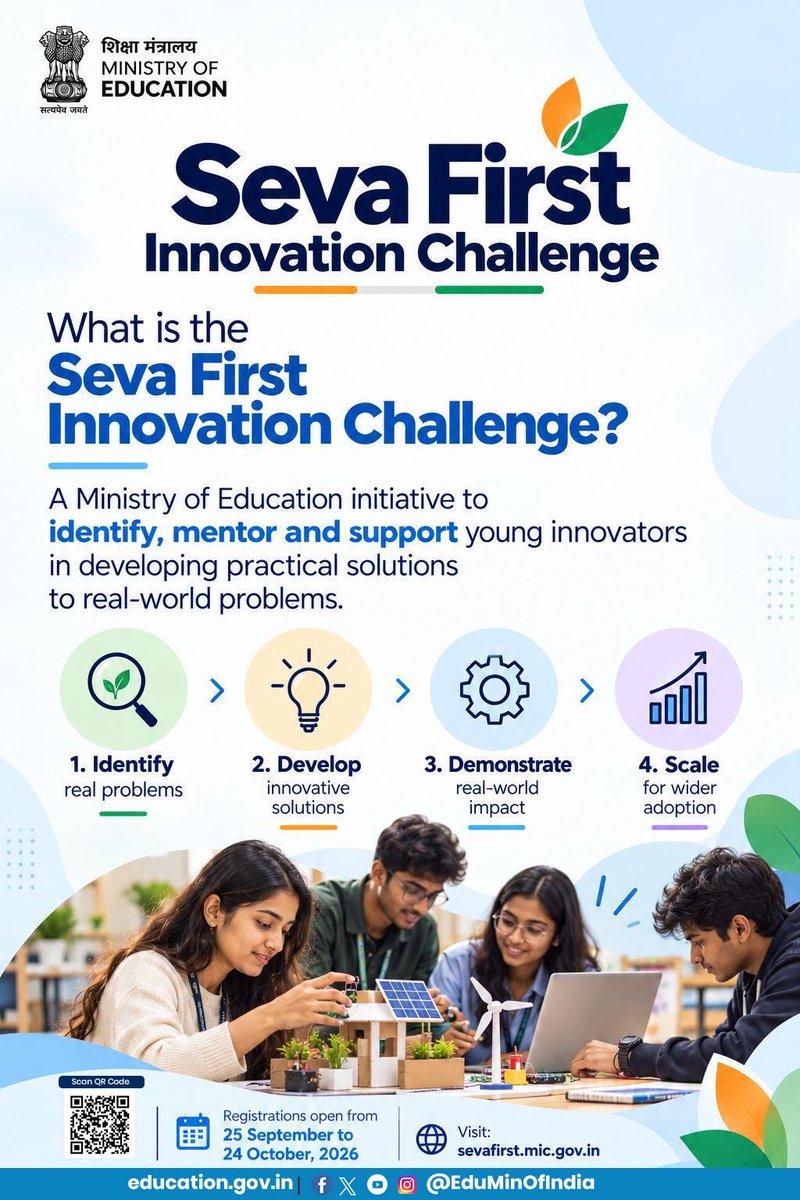 EduMinOfIndia's tweet photo. 🔍 Can you think of a solution to an everyday problem? Then this is for YOU

The Seva First Innovation Challenge invites young innovators to identify real-world problems and develop practical, implementable solutions across 5 themes. 

Open to school students from Classes 6–12, ITI & Polytechnic students, and undergraduate students and above. 

📍 5 States & 3 Union Territories 
📅 Registrations: 25 Sept – 24 Oct 2026 
🔗 https://t.co/ZH6tGONOY6

𝗦𝘄𝗶𝗽𝗲 𝗹𝗲𝗳𝘁 𝗳𝗼𝗿 𝗺𝗼𝗿𝗲 𝗶𝗻𝗳𝗼𝗿𝗺𝗮𝘁𝗶𝗼𝗻 ➡️ 

#SFIC #SevaFirstInnovationChallenge #InnovationForIndia #InnovationForChange