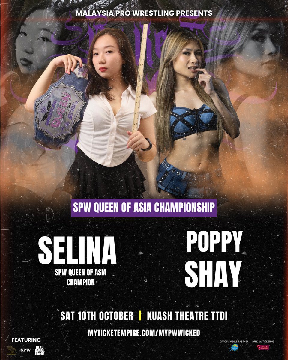 MYProWrestling's tweet photo. NO REST FOR THE WICKED MATCH ANNOUNCEMENT: @SgProWrestling Queen of Asia Championship Match - Ms Selina (c) vs Poppy Shay

🎟️ Early Bird ends 2 Oct: https://t.co/ZKSOV3PDXf 

🗓️ 10 October (Sat)
📍 KuAsh Theatre TTDI

#MYPWWicked #MYPW 
#MalaysiaProWrestling https://t.co/1kxWOsdzC0