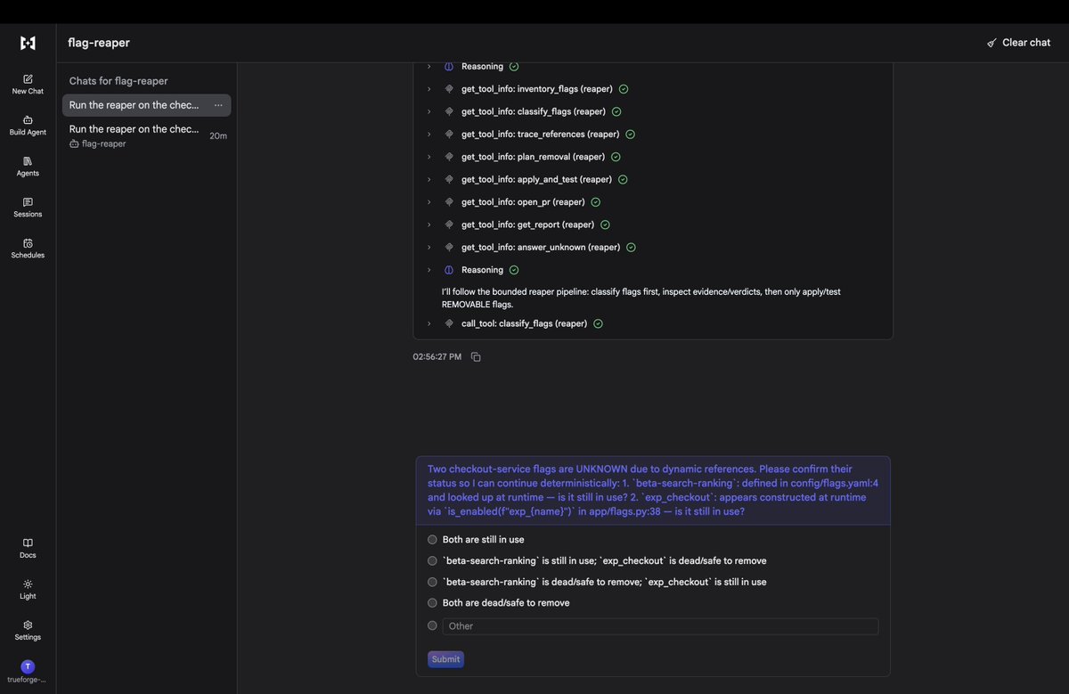 Ata_ulHai's tweet photo. Zombie feature flags: dead code nobody can prove is dead.
Our agent proves it: real Unleash + git β verdicts w/ evidence β sandbox-tested removals β PRs you approve. Asks on every unknown. Never merges.
Built on @truefoundry TrueForge @polaris_code #agentsthatact https://t.co/cxXSFK9DEa