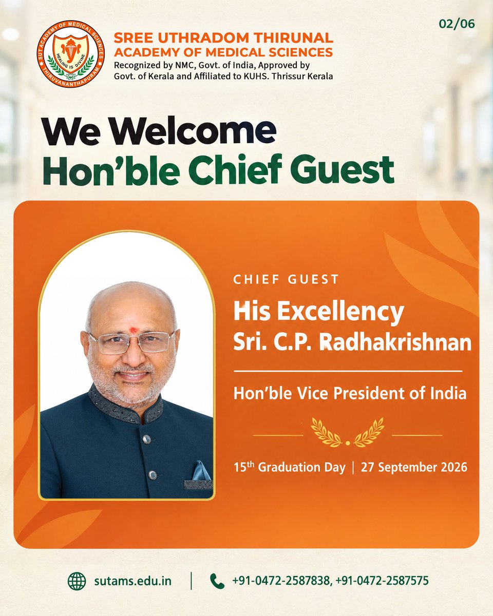 SUTAMS_TP's tweet photo. 🎓 SUTAMS 15th Graduation Day — Convocation 2026, graced by VP of India Sri. C.P. Radhakrishnan & Kerala Governor Sri. Rajendra Arlekar.
📅 27 Sep, 4:30 PM | 📍 Ray Vijay Centre, Balaramapuram
@SUTAMS_TP #SUTAMS #Convocation2026 #KUHS #Kerala https://t.co/64cWUwGfwr