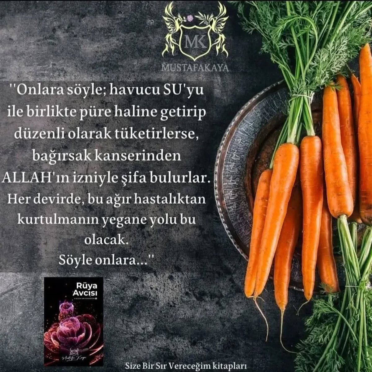 Recepsamuncu1's tweet photo. 'KADİM BİLGİLERMİZDEN,,

''Onlara söyle; havucu SU'yu ile birlikte püre haline getirip düzenli olarak tüketirlerse, bağırsak kanserinden ALLAH'ın izniyle şifa bulurlar.

Her devirde, bu ağır hastalıktan kurtulmanın yegane yolu bu olacak.

Söyle onlara...'' https://t.co/aFYe8zTuHD