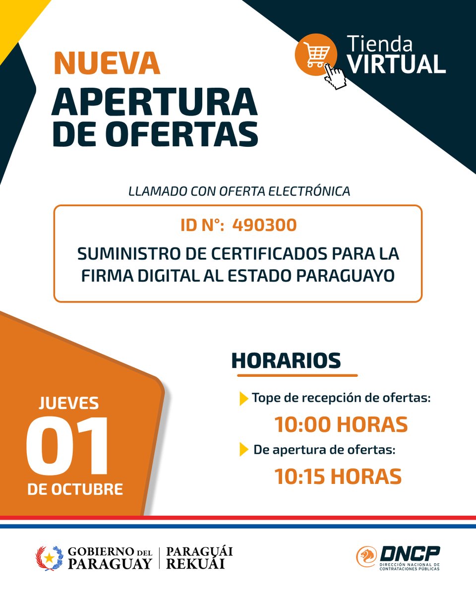 dncp_py's tweet photo. 📌 Llamado con oferta electrónica:

➡️ ID N°. 490300 "Suministro de Certificados para firma digital al Estado Paraguayo".

Apertura de ofertas: Jueves 01 de octubre 🕙 10:15 horas.

Más información en 🔗 https://t.co/UV5mRENvuT https://t.co/MqSMhIRErX