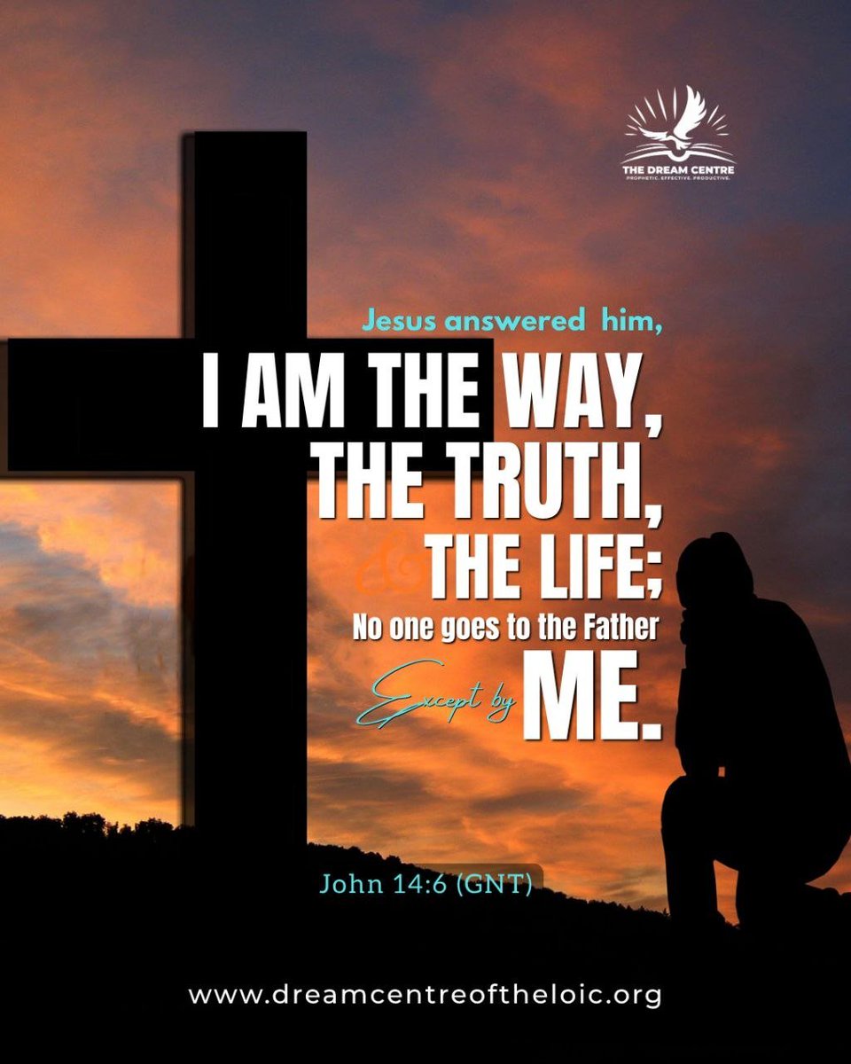 ReverendAreogun's tweet photo. JESUS IS THE WAY, THE TRUTH, AND THE LIFE.

Jesus said:
“Jesus saith unto him, I am the way, the truth, and the life: no man cometh unto the Father, but by me.” — John 14:6 KJV
Jesus did not say He would merely show the way.

He said:
“I AM THE WAY.”
He did not say He knew some truth.

He said:
“I AM THE TRUTH.”
And He did not simply promise a better life.

He said:
“I AM THE LIFE.”
Salvation is not found in religion, good works, morality, status, or human effort.
It is found in Jesus Christ.
He died for our sins.
He rose again.
He opened the way back to the Father.
And eternal life is available to everyone who believes in Him.

The Bible says:
“Neither is there salvation in any other: for there is none other name under heaven given among men, whereby we must be saved.” — Acts 4:12 KJV
If you have never truly surrendered your life to Jesus Christ, you can do so today.

PRAY:
Lord Jesus, I believe You are the Son of God. I believe You died for my sins and rose again. I repent of my sins and receive You as my Lord and Saviour. Forgive me, cleanse me, and give me eternal life. From today, I belong to You. Amen.
JESUS IS THE WAY.
JESUS IS THE TRUTH.
JESUS IS THE LIFE.

Share this with someone who needs to hear the Gospel today.

#ReverendAreogun #TheDreamCentre #JesusChrist #JesusIsTheWay #JesusIsTheTruth #JesusIsTheLife #Salvation #Gospel #EternalLife #GreaterWorks
