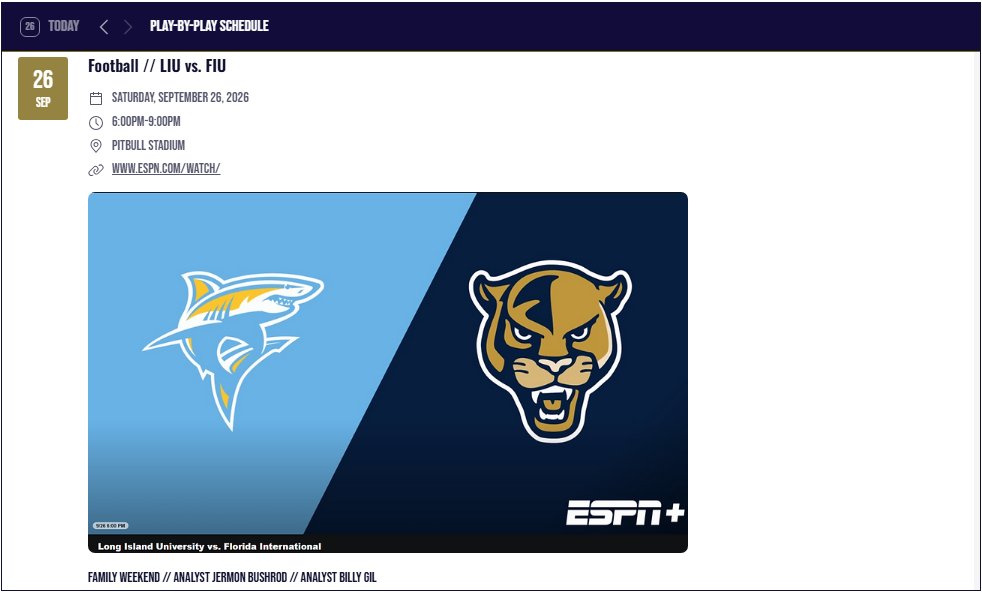 MiniAgentCB1's tweet photo. 🏈Football // LIU vs. FIU
​
📅Saturday, September 26, 2026
​⏰6:00pm
​🏟️Pitbull Stadium
📺https://t.co/NAUmf4uKnf

🎙️Play-by-Play @CBrooksSports 
🎙️Analyst @j_bushrod7475 
🎙️Analyst @billygil 

💻Schedule https://t.co/tvMEEOa50H ⤵️ https://t.co/zLrCGhs2gb