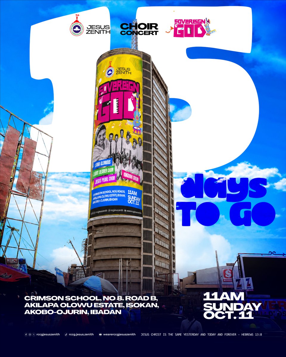 RCCGJesusZenith's tweet photo. 15 DAYS TO SOVEREIGN GOD!
The countdown is on. One sound. One atmosphere. One Sovereign God.
October 11 | 11:00 AM
Come ready for an unforgettable worship experience.
#SovereignGod #15DaysToGo #ChoirConcert #RCCGJesusZenith https://t.co/P3pJmA3C53