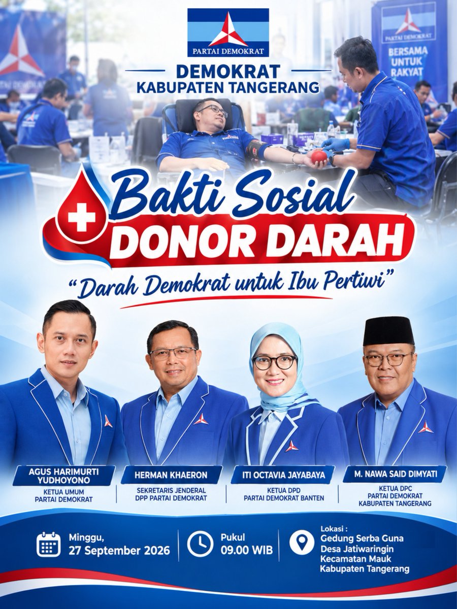 caknawacenter's tweet photo. Demokrat Kabupaten Tangerang
Bakti Sosial Donor Darah

"Darah Demokrat untuk Ibu Pertiwi"

Minggu, 27 September 2026
Pukul 09.00 WIB
Lokasi di Gedung Serba Guna Desa Jatiwaringin Kecamatan Mauk Kabupaten Tangerang

@PDemokrat @AgusYudhoyono @caknawa https://t.co/VbNuIoZkeT