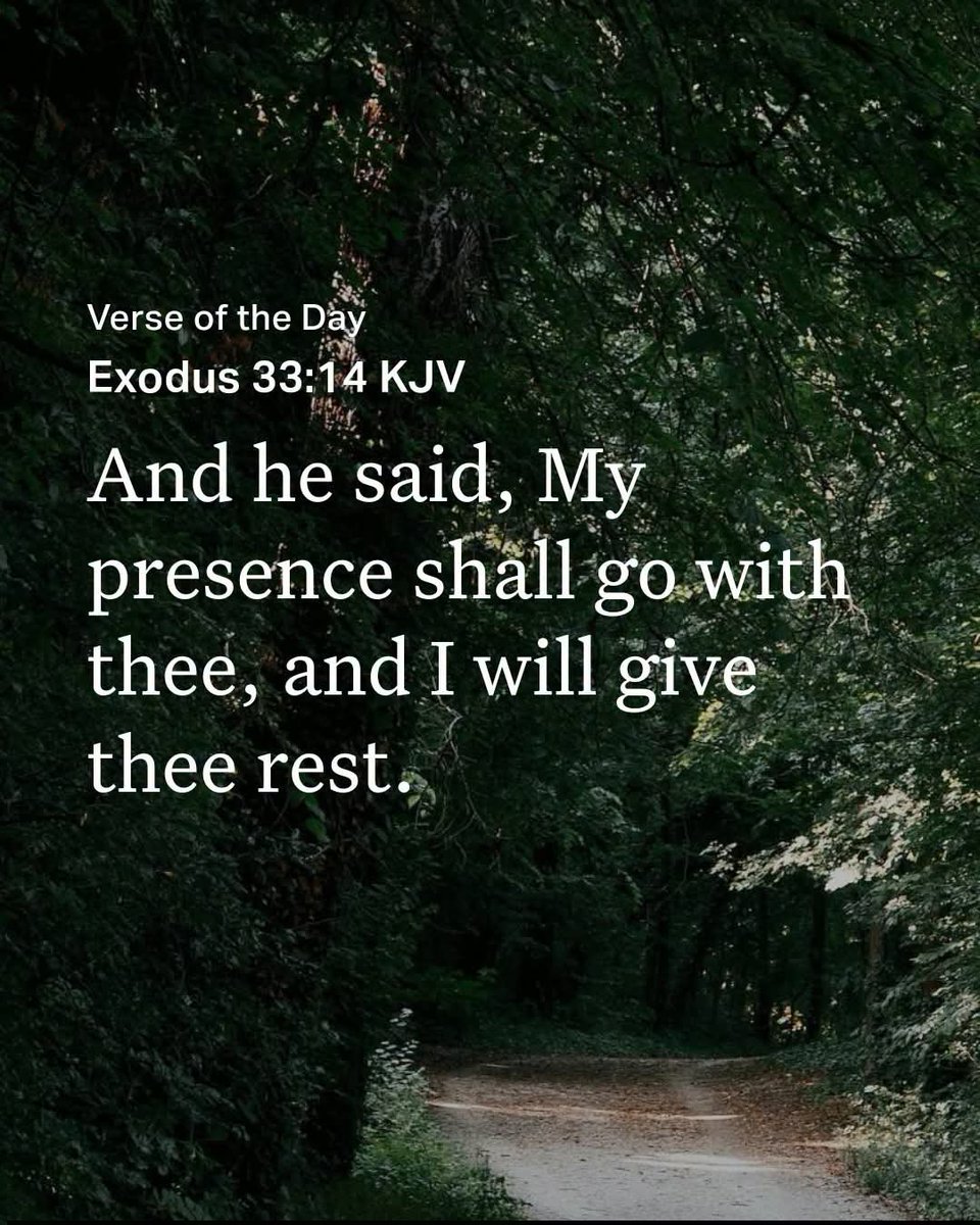 Godwakeupcall's tweet photo. #Verse4Today
Exodus 33:14 KJV
And He said, "My presence shall go with thee, and I will give thee rest."
---------
https://t.co/kzEC5b43Bf #RightlyDivideTheWordOfTruth #LessonStudy #Devotionals
https://t.co/0Sp5Rom8BI https://t.co/MCj2LoKVHE