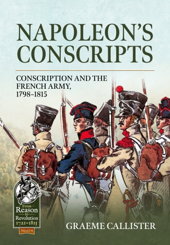 GraemeCallister's tweet photo. Exciting news! 🎉

"Napoleon's Conscripts" is available TODAY to order from Helion - &amp; for the next week, it comes with a £5 discount!

The book tells the story of conscription in Napoleon's army - the system, the law, and crucially how ordinary men navigated through it all. 1/3 https://t.co/svO02g97bV