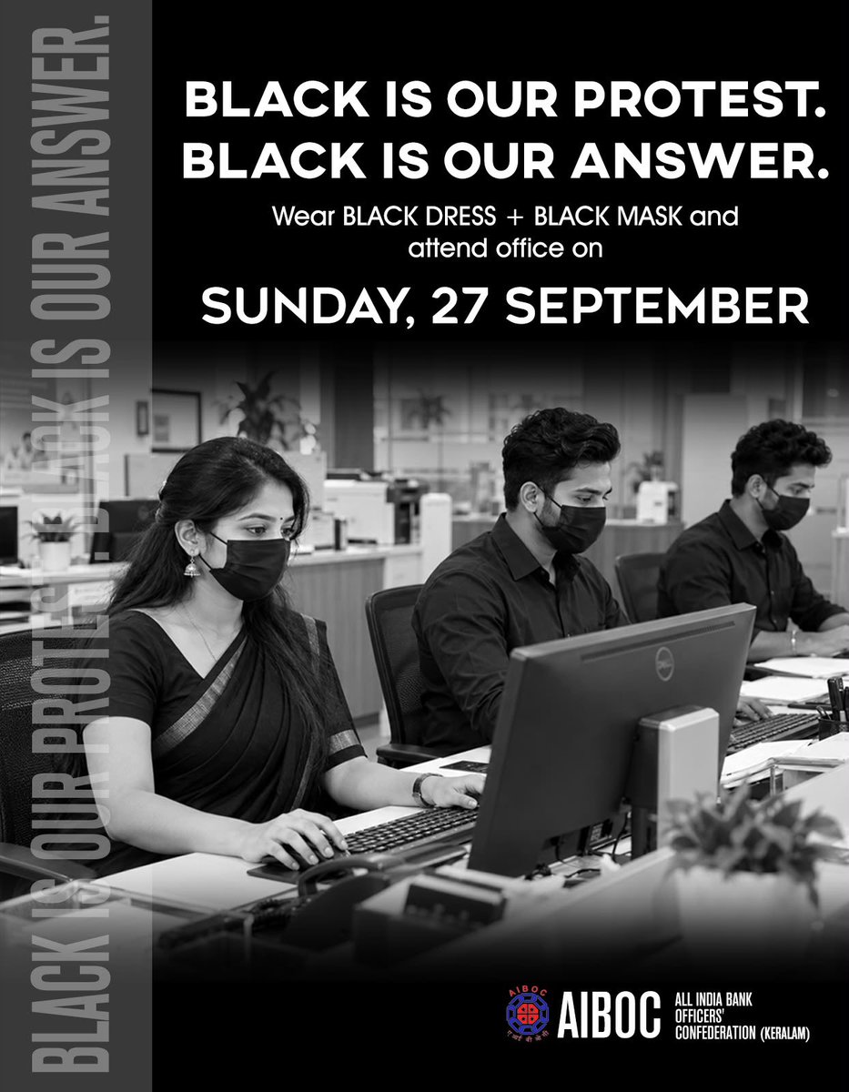 SBIOAKC's tweet photo. BLACK DAY FOR BANKERS |PROTEST | 27 SEPTEMBER

Calling bank officers and employees to work on a Sunday, 27 September, without the normal statutory notification under Negotiable Instruments Act, is more than an administrative measure - it sends a deeply disturbing message: 

“when employees fight for their legitimate rights, their existing rights can simply be curtailed.”

We remain committed to the public and to the banking system. We will not allow anyone to portray our legitimate struggle as being against our customers or the public.

Therefore, those compelled to attend office on 27 September Sunday, are requested to register their peaceful and dignified protest:

WEAR BLACK DRESS…!!
WEAR A BLACK MASK…!!

The black mask is a reminder that our voice may be constrained, but our resolve cannot be silenced.

Let every branch see our protest.
Let every authority hear our message.

WE WILL NOT BUDGE.
WE WILL NOT BE INTIMIDATED.
WE WILL STAND UNITED.