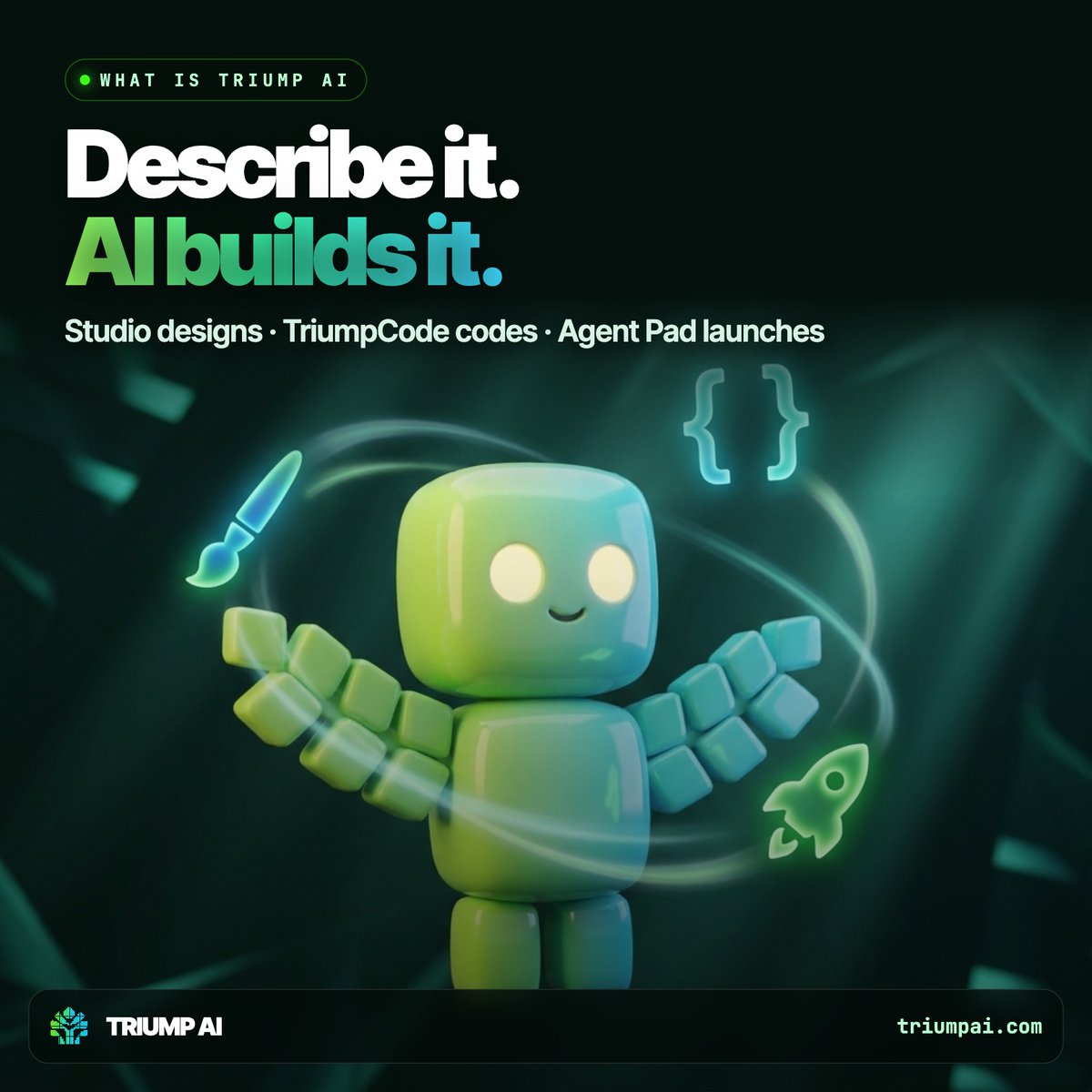usetriumpai's tweet photo. What is TRIUMP AI?

Studio: describe a page, watch it build itself.
TriumpCode: describe an app, get working code.
Agent Pad: describe a token, launch it on Robinhood Chain.

One sentence is all it takes.

https://t.co/udj6wuXyc6 https://t.co/cjVXkrbyBu