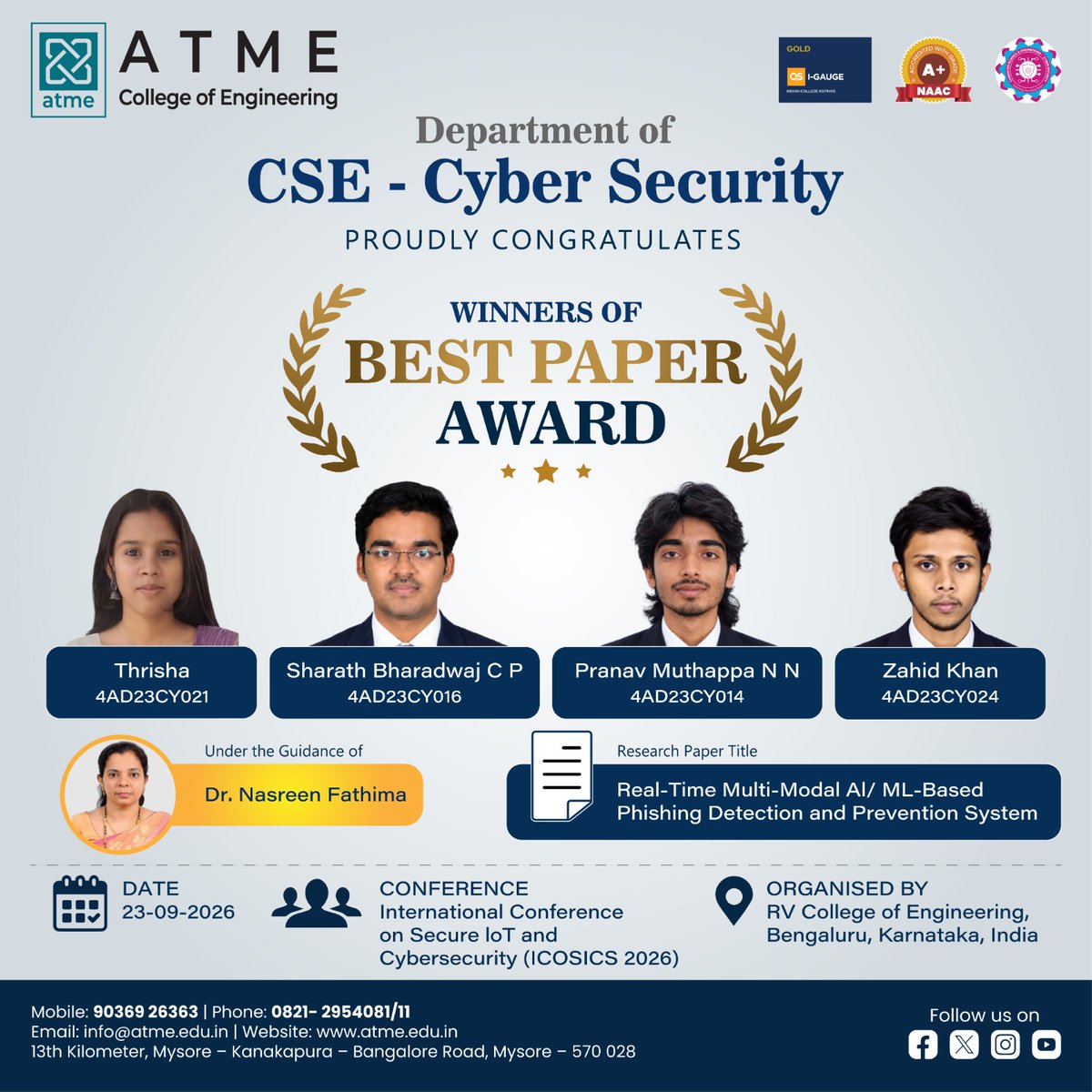 atmece1's tweet photo. 🏆 A proud achievement for ATME!
Congratulations to our CSE–Cyber Security students Thrisha, Sharath Bharadwaj C P, Pranav Muthappa N N & Zahid Khan for winning the Best Paper Award at ICOSICS 2026 for their research on AI/ML-based phishing detection. 👏🔐
#ATME #CyberSecurity https://t.co/DZAPGuIYi5