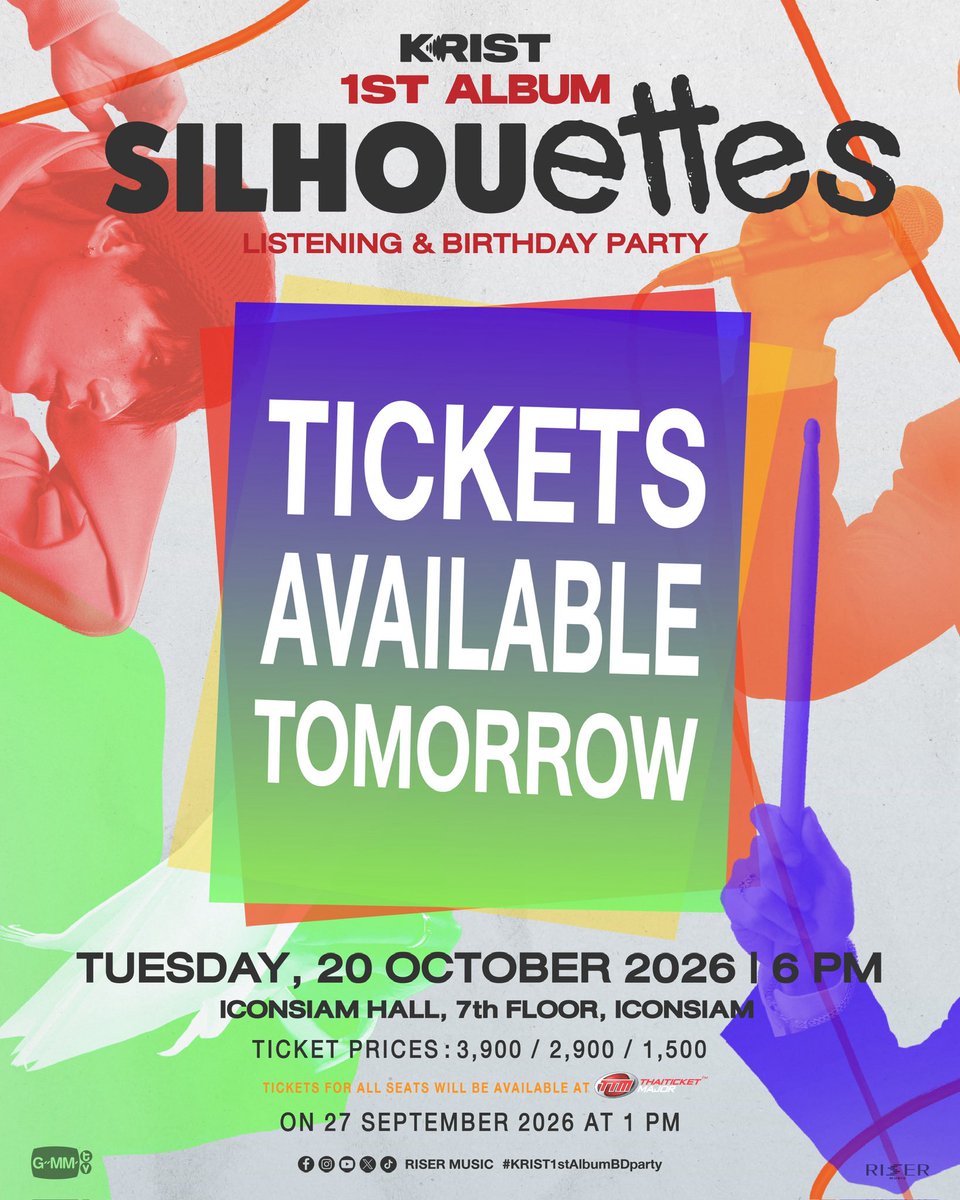 RiserMusic's tweet photo. TICKETS AVAILABLE TOMORROW! 
พรุ่งนี้ขายบัตร!!!😎

เตรียมพบกับ “ครั้งแรก” ของการแสดงสดครบทุกเพลงจากอัลบัม “SILHOUETTES” ทั้งเพลงที่ทุกคนคุ้นเคย และเพลงที่ทุกคนจะได้มาฟัง “ครั้งแรก” ในโอกาสสุดพิเศษนี้ มาร่วมฉลองวันเกิดกับคริสกับงาน KRIST ‘SILHOUETTES’ Listening & Birthday Party 

📍TUESDAY, 20 OCTORBER 2026
ICONSIAM HALL, 7th FLOOR, ICONSIAM

📌 TICKETS FOR ALL SEATS WILL BE AVAILABLE AT ThaiTicketMajor ON 27 SEPTEMBER 2026 AT 1 PM

🔗 More Info : https://t.co/DgjsW91G5E

#KRIST1stAlbumBDparty
#KristPerawat
#RISERMUSIC
#GMMTV
