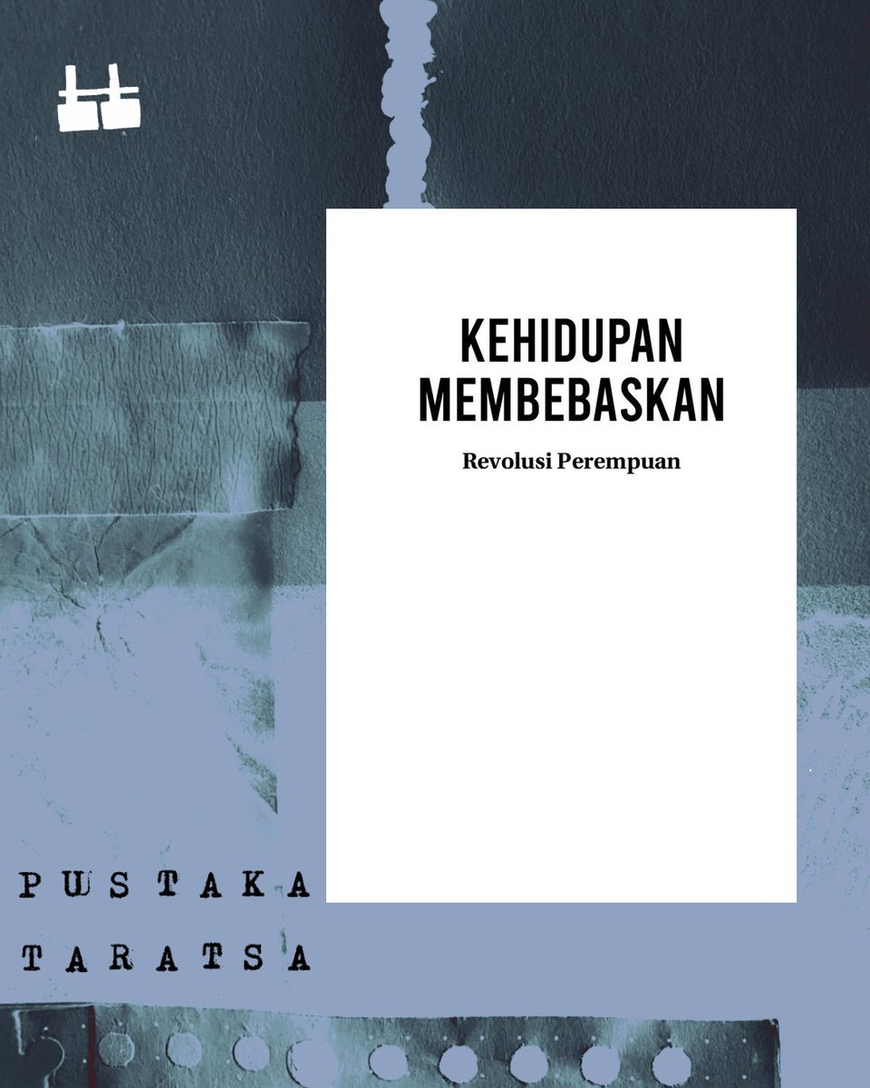 taratsa_id's tweet photo. Revolusi Perempuan: Kehidupan Membebaskan

Penulis: Abdullah Ocalan, Dilar Dirik, Carne Ross, Necibe Qeredaxi
Penerbit: Penerbit Daun Malam
Tahun terbit: 2022

Tautan baca dan unduh: https://t.co/s0Yzyync5A https://t.co/QA1quXkI11