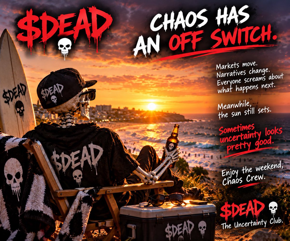 DeadInternet26's tweet photo. CHAOS HAS AN OFF SWITCH. β οΈπ
Markets move.
Narratives change.
Everyone screams about what happens next.
Meanwhile, the sun still sets.
Sometimes uncertainty looks pretty good.
Enjoy the weekend, Chaos Crew.
$DEAD β The Uncertainty Club β οΈ
#DEAD #ChaosCrew #UncertaintyClub #Solana #Memecoin