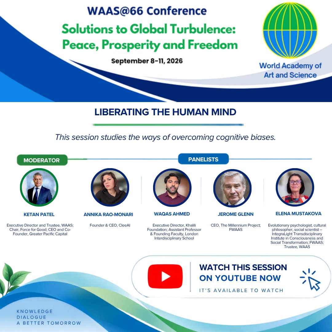 _WAAS_'s tweet photo. 🎥 Now on YouTube | Liberating the Human Mind

Explore how we can overcome cognitive biases and expand human thinking with Ketan Patel, Annika Rao-Monari, Waqas Ahmed, Jerome Glenn &amp; Elena Mustakova.

▶️ https://t.co/EqIDRnyi1L

#WAAS66 #CognitiveBias #HumanPotential https://t.co/Vq61SgYLWS
