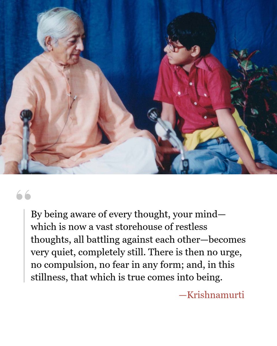 JK_KFI's tweet photo. “Whether you are sitting quietly, talking, or playing, are you aware of the significance of every thought, of every reaction that you happen to have? Try it and you will see how difficult it is to be aware of every movement of your own thought, because thoughts pile up so quickly one on top of another. But if you want to examine every thought, if you really want to see the content of it, then you will find that your thoughts slow down and you can watch them. This slowing down of thinking and the examining of every thought is the process of meditation; and if you go into it you will find that, by being aware of every thought, your mind—which is now a vast storehouse of restless thoughts all battling against each other—becomes very quiet, completely still. There is then no urge, no compulsion, no fear in any form; and, in this stillness, that which is true comes into being. There is no “you” who experiences truth, but the mind being still, truth comes into it. The moment there is a “you” there is the experiencer, and the experiencer is merely the result of thought; he has no basis without thinking.”

— Krishnamurti
From "Think on These Things"
