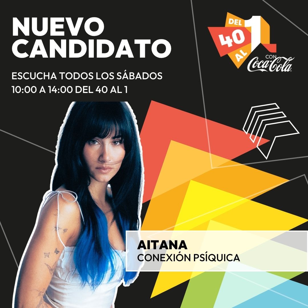 Del40al1_es's tweet photo. 🎶¡Tenemos nueva candidata! 

✨Aitana puede hacerse con un nuevo hueco con su "CONEXIÓN PSÍQUICA" 🦋 #Del40al1CocaCola https://t.co/BlJA08W8ba