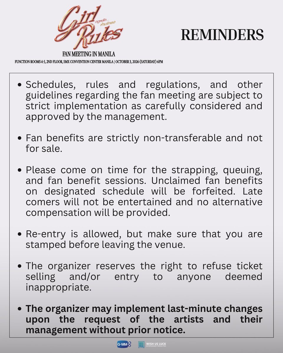 wishusluckent's tweet photo. GIRL RULES FAN MEETING IN MANILA 
Event Day FAQs and Fan Benefit Guidelines 

To all our dear attendees, please take time to read and review the complete show guide so you are fully prepared to enjoy the fan meeting. 

🗓️: October 3, 2026 (Saturday), 6:00PM
📍: Function Room 4-5, 2nd Floor, SMX Convention Center Manila

Tickets and 2:1 Top Up Shots are still on sale via https://t.co/3g82BLV4ld. 
 
#GirlRulesSeries
#GirlRulesFMinManila
#GMMTV #WishUsLuckPH