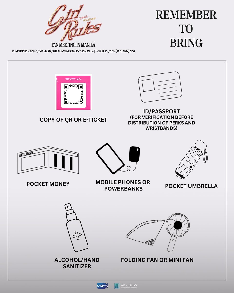 wishusluckent's tweet photo. GIRL RULES FAN MEETING IN MANILA 
Event Day FAQs and Fan Benefit Guidelines 

To all our dear attendees, please take time to read and review the complete show guide so you are fully prepared to enjoy the fan meeting. 

🗓️: October 3, 2026 (Saturday), 6:00PM
📍: Function Room 4-5, 2nd Floor, SMX Convention Center Manila

Tickets and 2:1 Top Up Shots are still on sale via https://t.co/3g82BLV4ld. 
 
#GirlRulesSeries
#GirlRulesFMinManila
#GMMTV #WishUsLuckPH