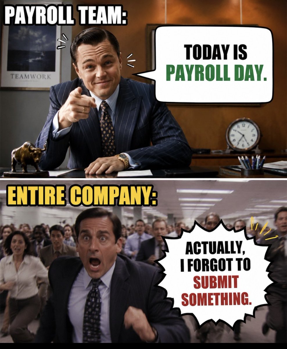Y4shik4's tweet photo. 💰 Payroll Day: The one day employees remember the Payroll Team exists. 😅

The Payroll Team: “Today is Payroll Day!”
The Entire Company: “Wait… weren’t we supposed to submit something?” 🏃‍♂️💨 https://t.co/QWaDT4yNHR