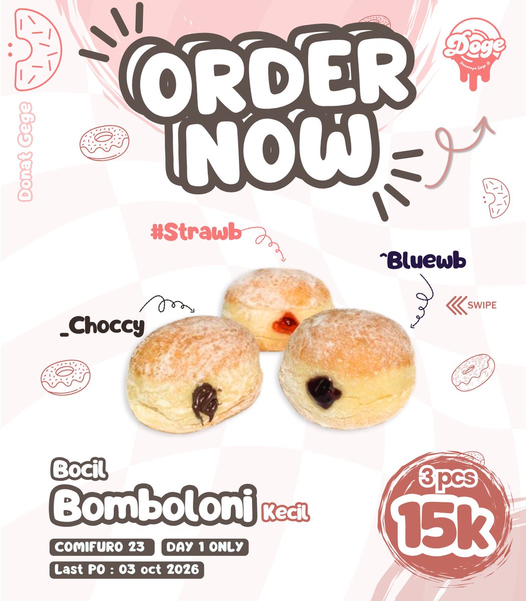 DonutGege's tweet photo. (likes &amp; rts are appreciated!)

HI HI HI (o🪄 ¯ ˘ ¯ )o🪄 doge kembali hadir di #cf23!!

kalau mau ngemil tapi tetap bikin kenyang, bisa dicoba yuk donatnya | ‹:)⁾⁾ bisa diantar ke booth juga lho!

👾 DAY 1 ONLY
👾 26 sept 一 03 okt.
👾 https://t.co/O8DYzZpGtF
#cf23catalogue https://t.co/FmBOTqSoh0