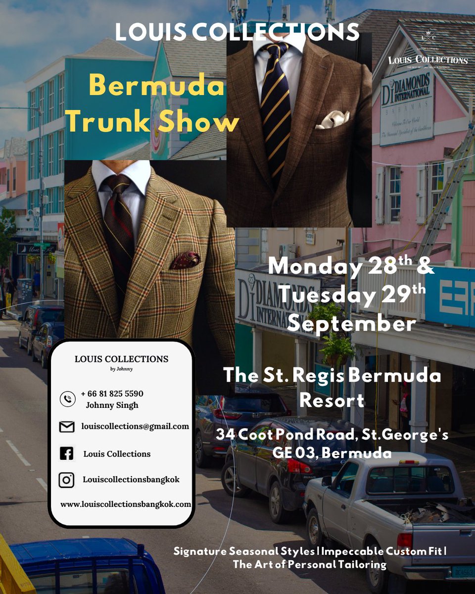 singh_johnny's tweet photo. π§π² BERMUDA β Your next suit should be made for you.
The St. Regis Bermuda Resort
34 Coot Pond Road, St. George's GE 03, Bermuda
September 28thβ29th, 2026
π Johnny / WhatsApp: +66 (0) 81 825 5590
π§ sales@louiscollectionsbangkok.com
#LouisCollections #Bermuda #BermudaStyle https://t.co/FMKMniHxmz
