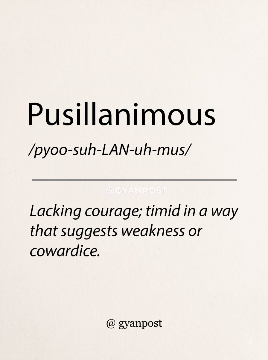 Gyanpost's tweet photo. EXAMPLES-
Calling him pusillanimous was unfair, he was just being careful.
The pusillanimous committee refused to make any decision at all.
She refused to be pusillanimous and spoke up despite her fear.
#WordOfTheDay #ScienceFacts https://t.co/qZ4OpMlh3r