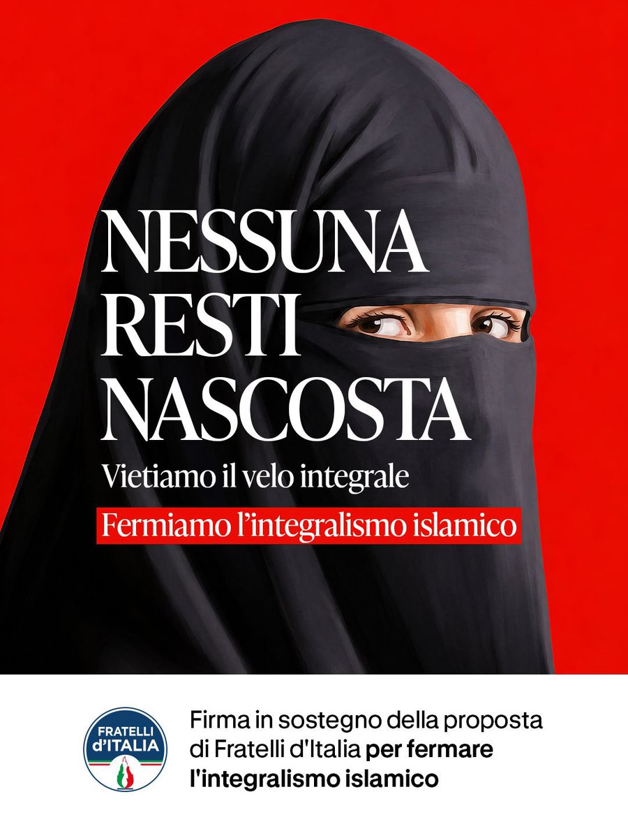 FratellidItalia's tweet photo. L’Italia non appartiene a chi vuole cancellare il volto e l’identità delle donne dietro un velo. In Italia, nessuna deve restare nascosta.

Firma la proposta di Fratelli d’Italia contro l’integralismo islamico. Link nel primo commento. https://t.co/i4OZJMQDso