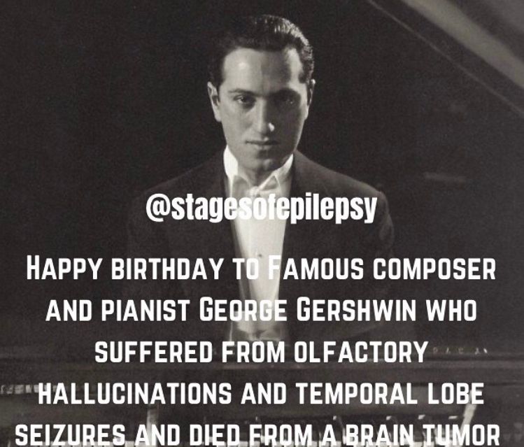 epilepsytime's tweet photo. Happy bday to famous #composer & #pianist #GeorgeGershwin! He died from a #braintumor & his first #neurological symptoms were #seizures, more specifically an unpleasant smell of burnt rubber. #mozarteffect #braintumorawareness #classicalmusic #neuroscience #themozarteffect https://t.co/GbghNXS94r
