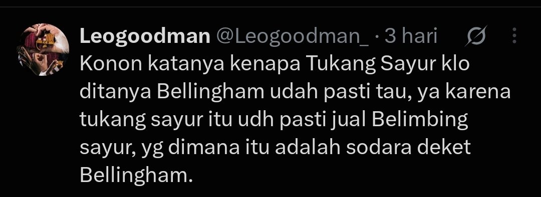 InteristaLK's tweet photo. Wajar sih ga nyambung sama joke "UCL lewat meja hijau" soalnya becandaannya ada di level  "Belimbing sayur itu sodara deket Bellingham." https://t.co/4A8MZQSdwu