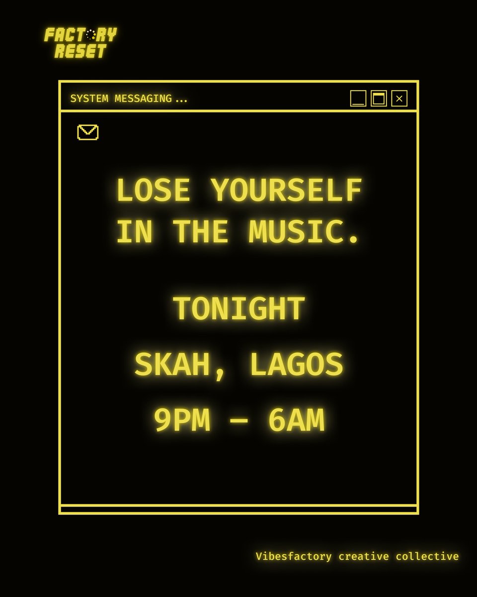 factoryreset_x's tweet photo. Tonight at SKAH Lagos, we Factory Reset. 💛

Electronic music all night.
9PM till 6AM.

 Late / Door Appointments available at
₦15,000.
https://t.co/BYTf5hLY8b

Come through. We’ll see you on the dancefloor. https://t.co/11oB81H8Z2