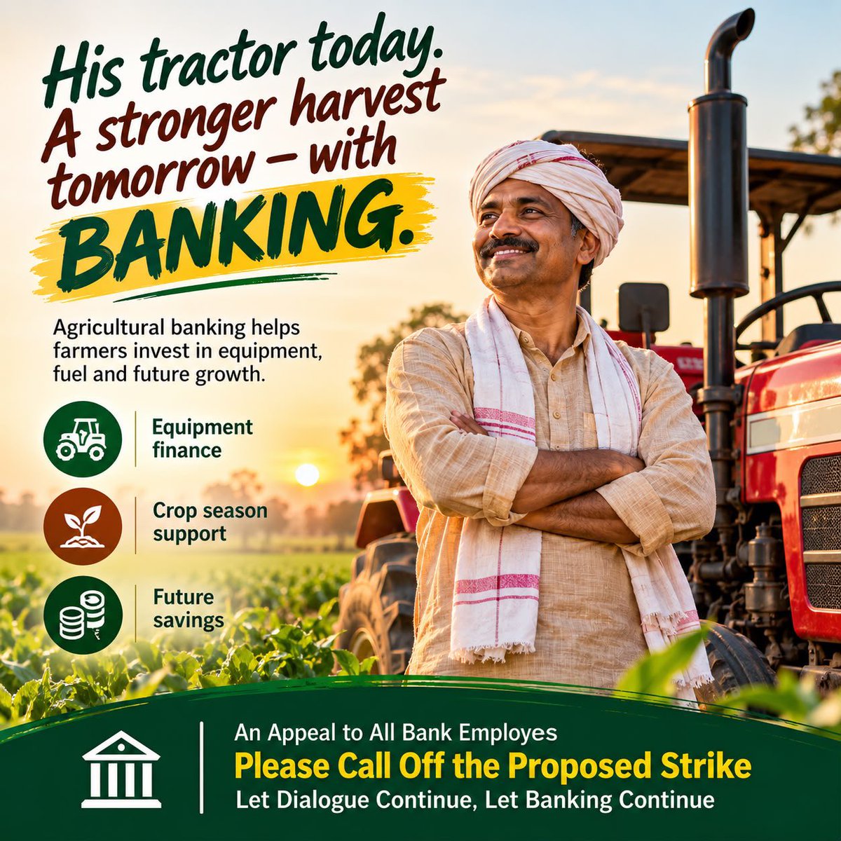 CAChirag's tweet photo. An Appeal to All Bank Employees

For a farmer, today's tractor is tomorrow's stronger harvest, made possible by steady banking. From financing equipment and supporting the crop season to building future savings, continued access to banking can help keep these fields growing.

I request all bank employees to reconsider the proposed strike and help ensure that farmers can continue investing in their future without disruption.

Let his harvest keep growing stronger. Let banking stand behind every season.